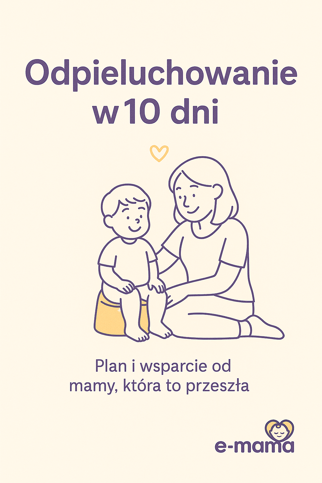 Odpieluchowanie bez stresu w 10 dni!